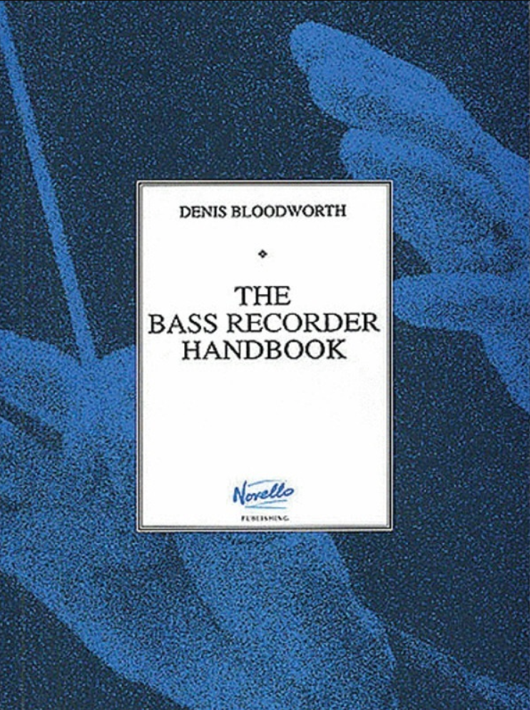 The Bass Recorder Handbook by Denis Bloodworth