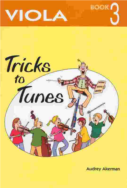 Tricks to Tunes Series Viola Book 3