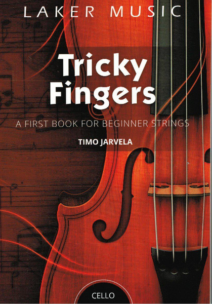 Tricky Fingers - A first book for beginner strings - CELLO