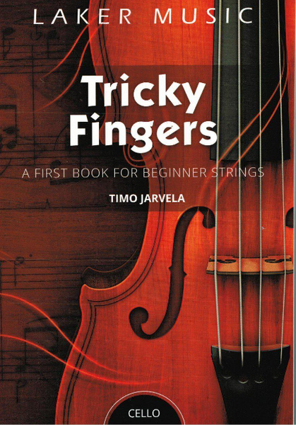 Tricky Fingers for Cello - Book 1