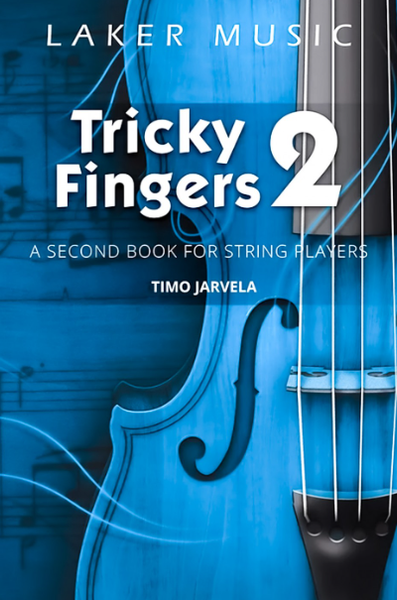 Tricky Fingers 2 - A second book for string players - CELLO