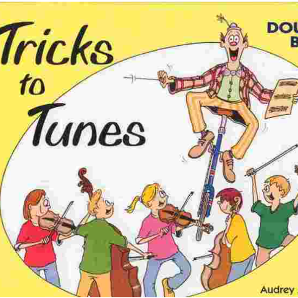 Tricks to Tunes Series for Double Bass Book 2