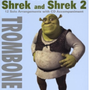 Best of Shrek and Shrek 2 - TROMBONE