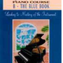 John W. Schaum Piano Course B - The Blue Book