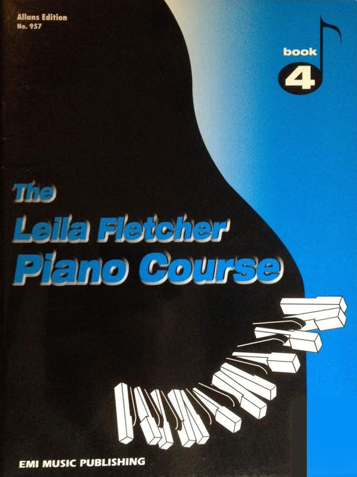 The Leila Fletcher Piano Course Book 4