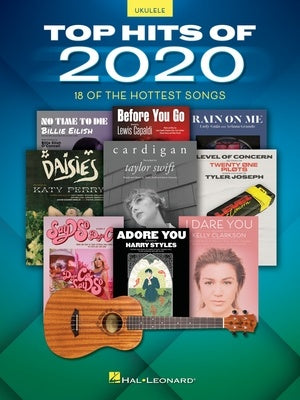Top Hits Of 2020 For Ukulele - 18 Tunes Of 2020