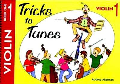 Tricks to Tunes Series for VIOLIN Book 1
