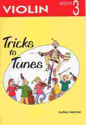 Tricks to Tunes Series Violin Book 3