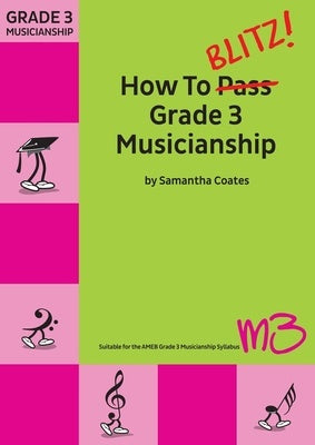 How To Blitz Grade 3 Musicianship Book