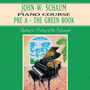John W. Schaum Piano Course Pre-A Green Book