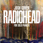 JOSH COHEN RADIOHEAD FOR SOLO PIANO II