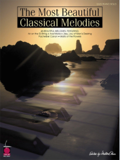 Most Beautiful Classical Melodies for Easy Piano