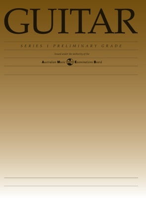 AMEB Classical Guitar Preliminary Grade Series 1