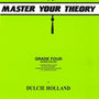 Master Your Theory Grade 4 by Dulcie Holland