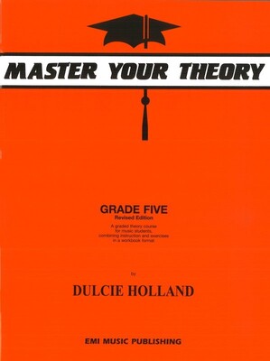 Master Your Theory Grade 5 by Dulcie Holland