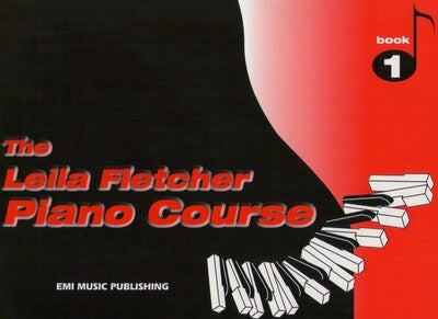 The Leila Fletcher Piano Course Book 1