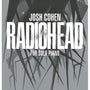 JOSH COHEN RADIOHEAD FOR SOLO PIANO