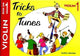 Tricks to Tunes Series Violin Book 1