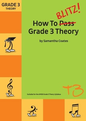 How To Blitz Theory Grade 3 - with worksheets
